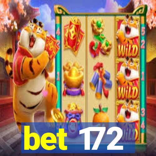 bet 172